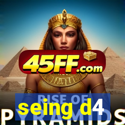 seing d4